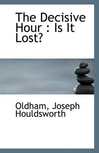 The Decisive Hour: Is It Lost?(English)