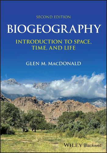 Biogeography: Introduction to Space, Time, and Life