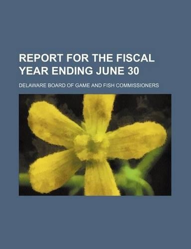 Report for the Fiscal Year Ending June 30: (English)