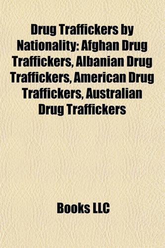 Drug Traffickers by Nationality