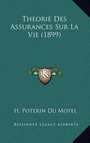 Theorie Des Assurances Sur La Vie (1899)