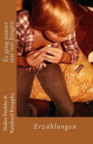 Es Ging Immer Nur Um Jungen