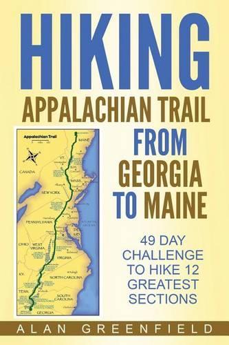 Hiking Appalachian Trail From Georgia to Maine