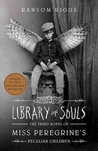 Library of Souls: The Third Novel of Miss Peregrine's Peculiar Children(3 Miss Peregrine's Peculiar Children)