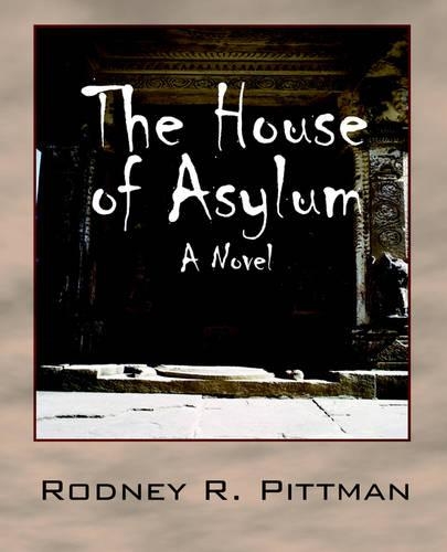 The House of Asylum