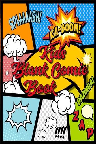 Kids Blank Comic Book: Create Your Own Comics With This Comic Book Journal Notebook with blank template: Over 120 Pages, 6x9 inch, ca. A5., get creative, train your brain.