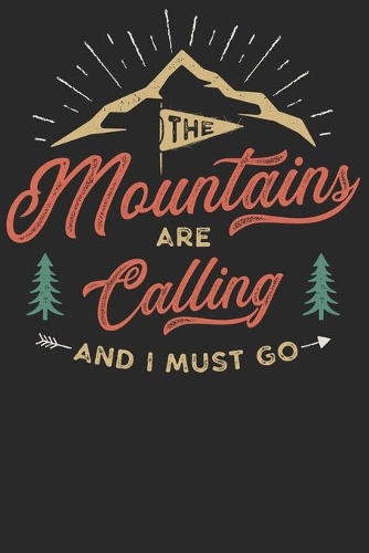 The Mountains are calling