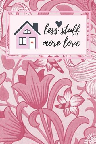 Less Stuff More Love