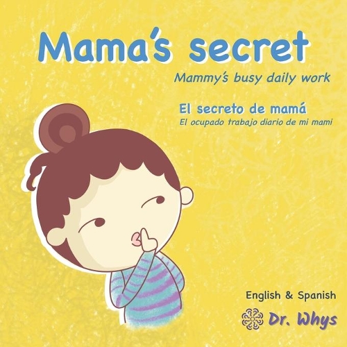 Mama's secret: Mammy's busy daily work [English & Spanish](1 Family Relationship Bundle,)
