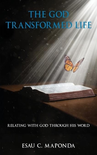 God Transformed Life: Relating With God Through His Word
