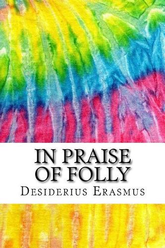 In Praise of Folly