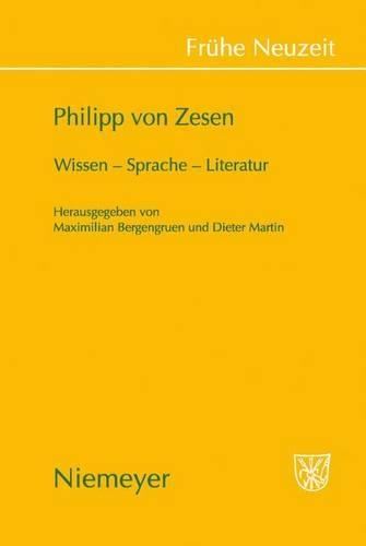 Philipp Von Zesen: Wissen - Sprache - Literatur(130 Frühe Neuzeit)