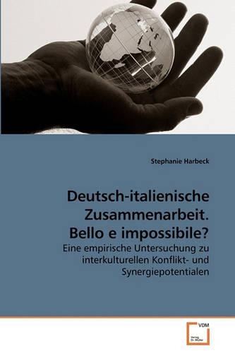 Deutsch-italienische Zusammenarbeit. Bello e impossibile?