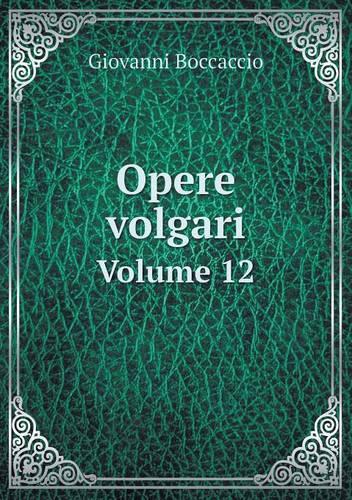 Opere volgari Volume 12