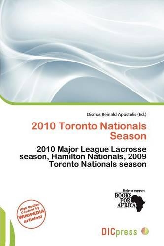 2010 Toronto Nationals Season