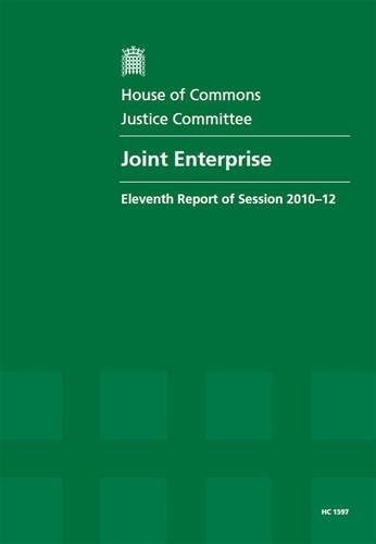 Joint enterprise: eleventh report of session 2010-12, Vol. 1: Report, together with formal minutes, oral and written evidence(2010-12 1597 House of Commons Papers)