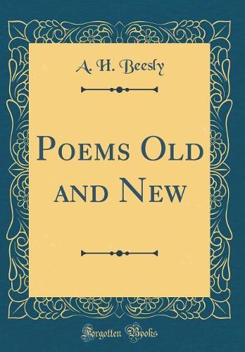 Poems Old and New (Classic Reprint)