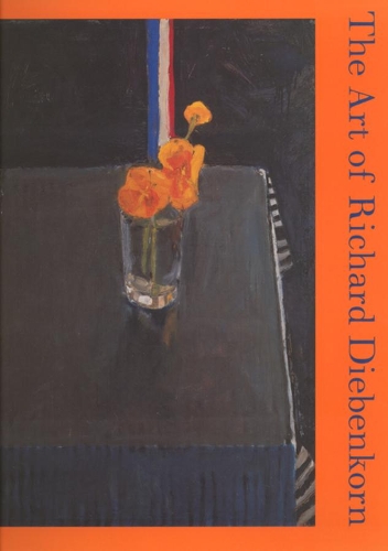 The Art of Richard Diebenkorn: (Ahmanson-Murphy Fine Arts Book S)