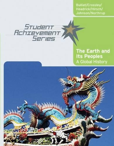 The Earth and its Peoples: A Global History(Student Achievement Series)