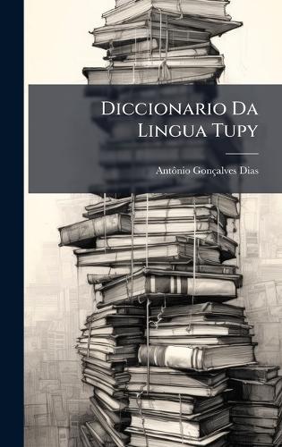 Diccionario Da Lingua Tupy