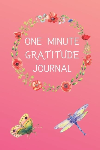 One Minute Gratitude Journal
