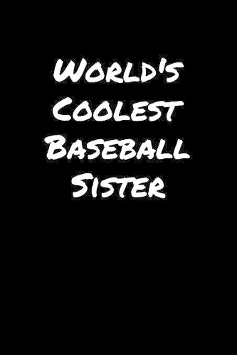 World's Coolest Baseball Sister