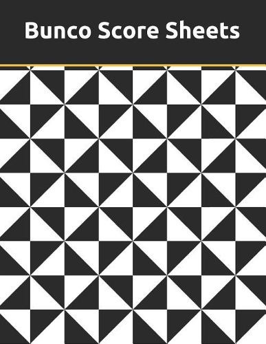 Bunco Score Sheets: Scoring Sheet For Bunco Players - Perfect Scorebook for Bunco Scorekeeping - Score Keeper Notebook - Bunco Score Cards - Over 400 Score Keeping for 