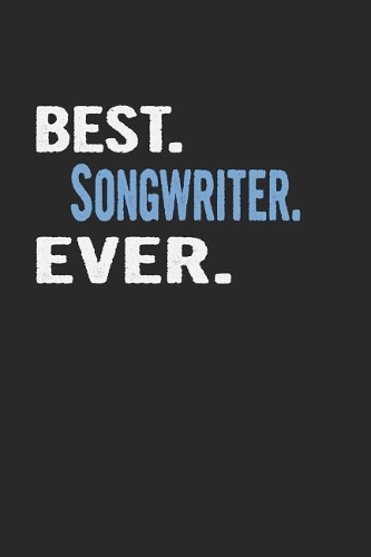 Best. Songwriter. Ever.