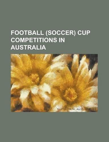 Football (Soccer) Cup Competitions in Australia