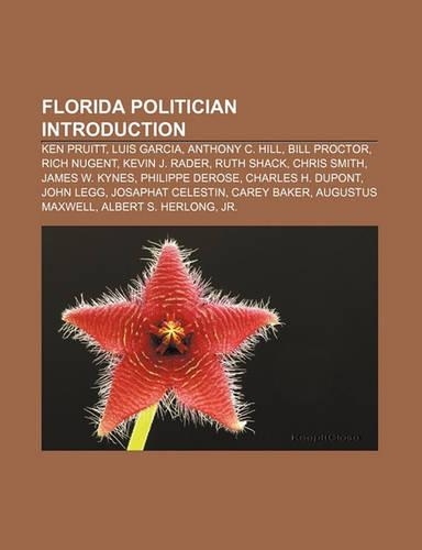 Florida Politician Introduction: Ken Pruitt, Luis Garcia, Anthony C. Hill, Bill Proctor, Rich Nugent, Kevin J. Rader, Ruth Shack, Chris Smith(English)