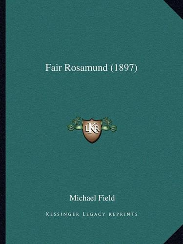 Fair Rosamund (1897)
