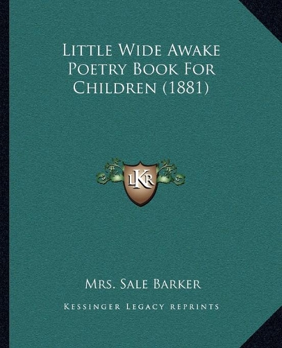 Little Wide Awake Poetry Book For Children (1881): (English)