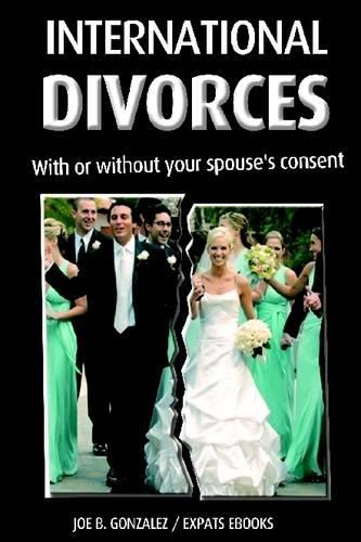 International Divorces: With or Without Your Spouse's Consent