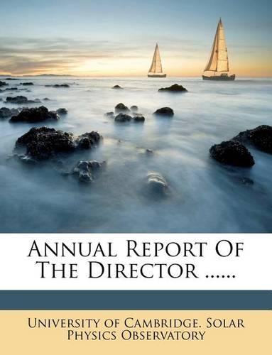 Annual Report of the Director ......