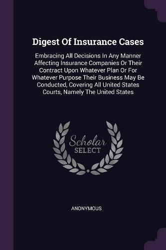 Digest Of Insurance Cases