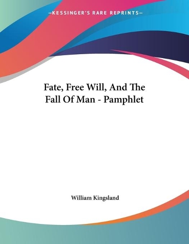Fate, Free Will, And The Fall Of Man - Pamphlet