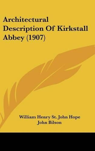 Architectural Description of Kirkstall Abbey (1907)