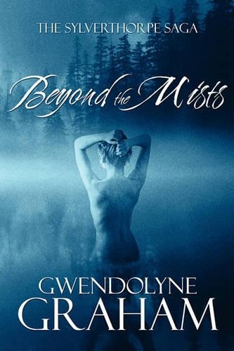 Beyond the Mists: The Sylverthorpe Saga(English)