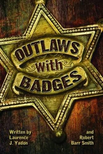 Outlaws with Badges