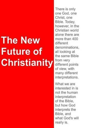 The New Future of Christianity: (English)