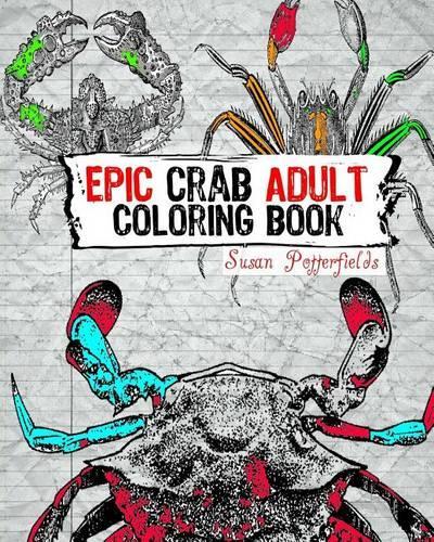 Epic Crab Adult Coloring Book: (English)