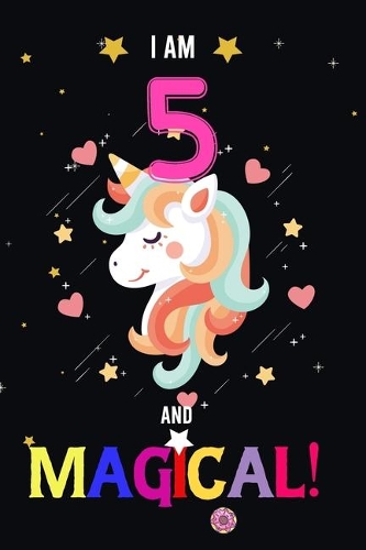 I am 5 And Magical!
