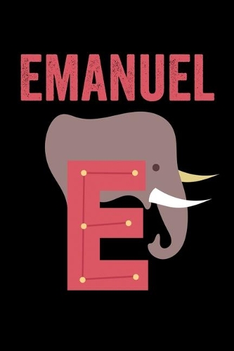 Emanuel: Animals Coloring Book for Kids, Weekly Planner, and Lined Journal Animal Coloring Pages. Personalized Custom Name Initial Alphabet Christmas or Birt