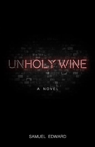 Unholy Wine