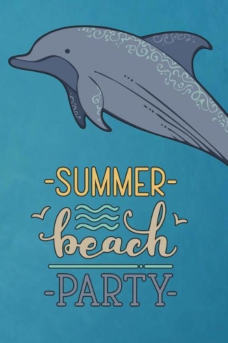 Dolphin Journal Summer Beach Party