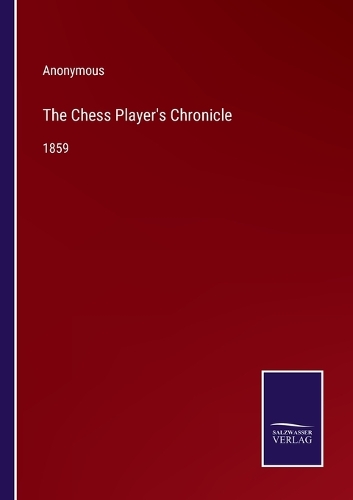 The Chess Player's Chronicle