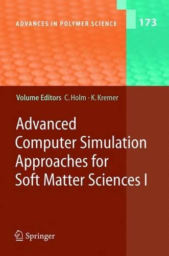 Advanced Computer Simulation Approaches for Soft Matter Sciences I: (173 Advances in Polymer Science)