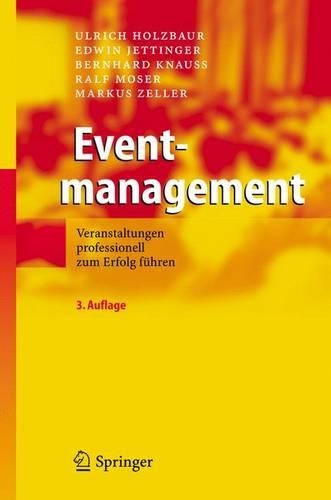 Eventmanagement: Veranstaltungen Professionell Zum Erfolg Fuhren