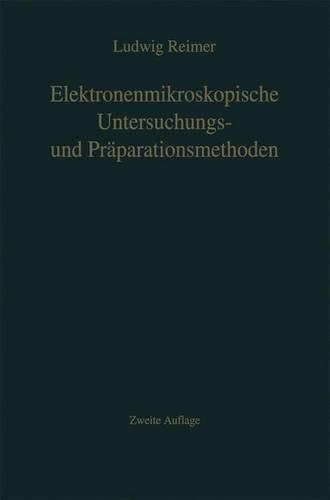 Elektronenmikroskopische Untersuchungs- und Präparationsmethoden