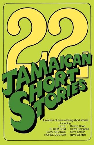 22 Jamaican Short Stories: A Selection of Prizewinning Short Stories(English)